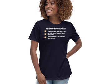 Welcome to web development! - Women's Relaxed T-Shirt