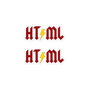 May include: Two red and white stickers with the text "HTML" in a bold, gothic font. A yellow lightning bolt is between the "H" and "T" on each sticker.