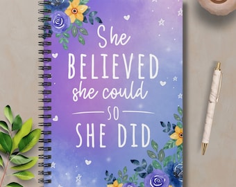She Believed She Could Notebook, Inspirational Floral Spiral Writing Journal, Positive Diary