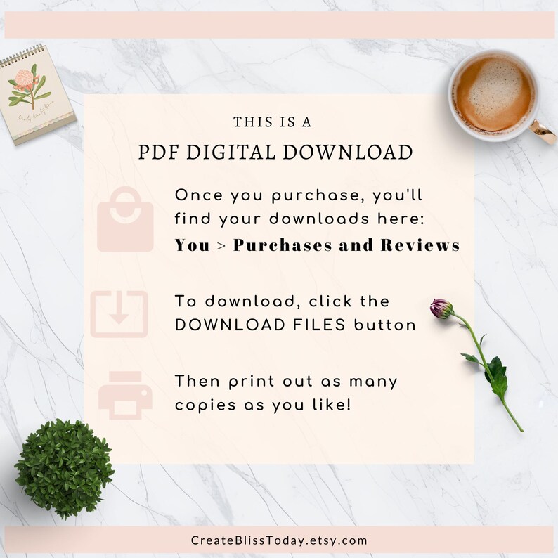 May include: A digital download graphic with instructions. Text reads: "THIS IS A PDF DIGITAL DOWNLOAD." Instructions include where to find downloads, how to download, and how to print. A small notebook, coffee cup, and plant are also visible.