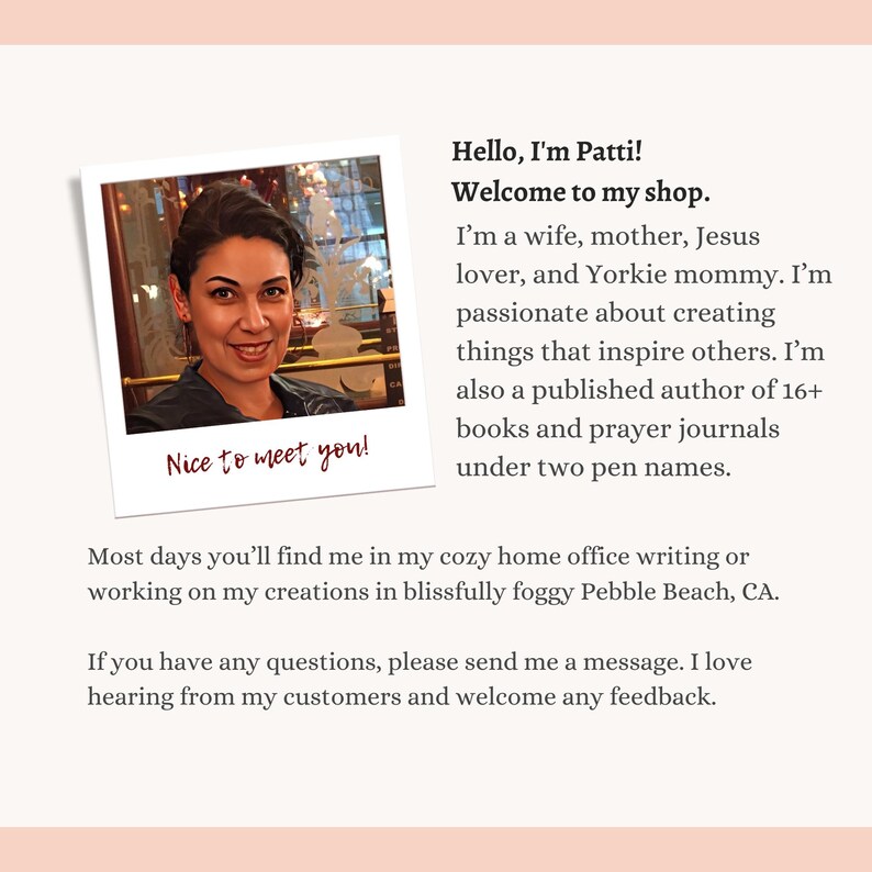 May include: A photo of a woman with the text "Nice to meet you!" in a white frame. The text reads "Hello, I'm Patti! Welcome to my shop." and describes her as a wife, mother, and author of books and journals.