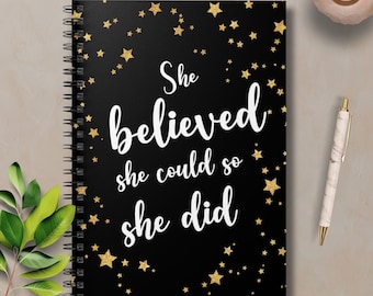 She Believed She Could Notebook, Inspirational Spiral Writing Journal, Black & Gold Positive Diary