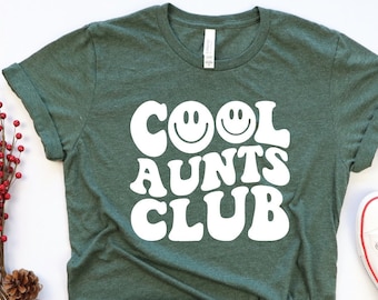 Cool Aunts Club Shirt, Aunt Shirt, Cool Aunt Shirt, Aunt Gift, Aunt Birthday Gift, Sister Gifts, Auntie Shirt