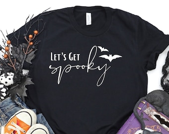 Let's Get Spooky Shirt, Halloween Bella+Canvas Tee