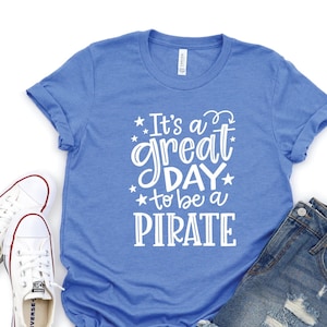 Pirate Mascot T, It's a Great Day To Be a Pirate Shirt, Pirate School Mascot Shirt, School Team Shirt, Pirates Shirt, Pirate School Spirit T