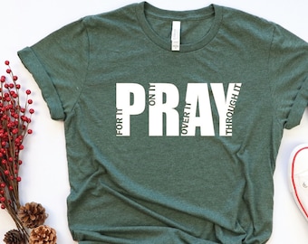 Pray On It Shirt, Pray Shirt, Christian Shirt, Bible Verse T Shirt, Religious Shirt, Inspirational Shirt, Christian Gifts For Women