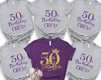 50 & Fabulous Shirt, Family Birthday Crew Matching Shirts, Custom Birthday T- Shirt, Women’s 50th Birthday Party Tee, Group Birthday T.