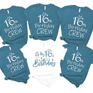 It&#39;s My 16th Birthday Shirt, It&#39;s My Birthday T, Sixteen Birthday Crew Shirt for Woman, Birthday Party Shirts, Custom Birthday Group Shirts,