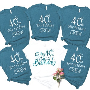 It's My 40th Birthday Shirt, It's My Birthday T, 40th Birthday Crew Shirt for Woman, Birthday Party Shirts, Custom Birthday Group Shirts