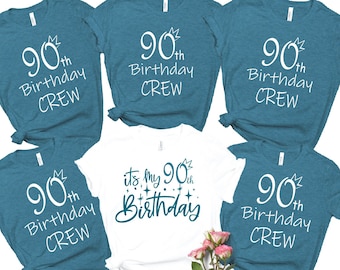 90th Birthday Shirts, It&#39;s My 90th Birthday Shirt,  90th Birthday Crew Shirt for Women, Birthday Party Shirts, Custom Birthday Group Shirts
