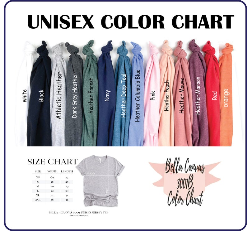 May include: Unisex color chart for Bella Canvas 3001B t-shirts. The chart shows 14 different colors, including white, black, athletic heather, dark grey heather, heather forest, navy, heather deep teal, heather columbia blue, pink, heather peach, heather mauve, heather maroon, red, and orange.