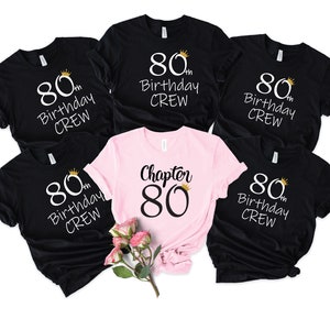 80th Birthday Shirt, Chapter 80 Shirt, 80th Birthday Crew Shirt , Birthday Crew Shirt,Birthday Party Shirts, Custom Birthday Group Tees