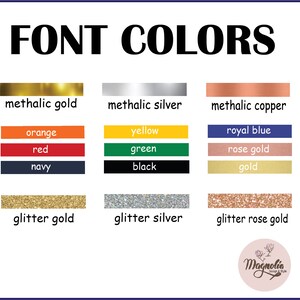 May include: A chart displaying various font colours for text. The colours include metallic gold, metallic silver, metallic copper, orange, yellow, royal blue, red, green, rose gold, navy, black, gold, glitter gold, glitter silver, and glitter rose gold.
