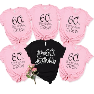 It&#39;s My 60th Birthday Shirt, 60th Birthday Shirt, 60th Birthday Crew T shirt, Custom Birthday Group Shirts,Birthday Party Tee,Birthday Crew