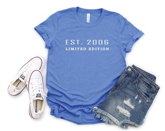 Limited Edition  Shirt, Est. 2006 Shirt, 18th Birthday Shirt, 18th Birthday Party Shirt, Birthday Gift Shirt,  18th Birthday Party TEE