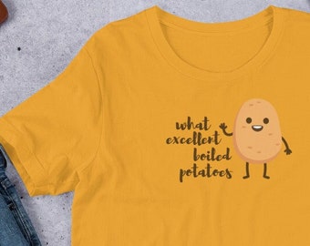 Jane Austen tshirt, What Excellent Boiled Potatoes, pride and prejudice T-shirt, potato lovers shirt, gifts for english teachers, bookworm