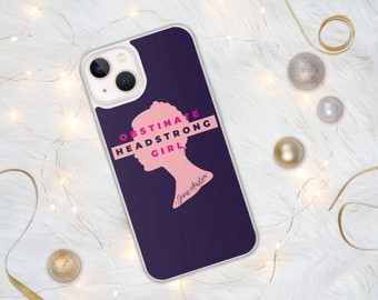 Jane Austen, Pride and Prejudice iPhone Case, stocking stuffer, book lovers gift, feminist quote, obstinate headstrong girl, book lover gift