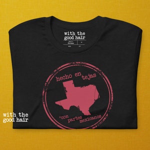 Made in Texas with Mexican Parts, Hecho en Tejas con partes Mexicanos, Latino Pride T-shirt, Texas Pride shirt