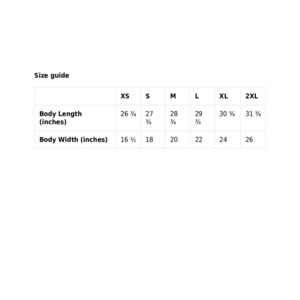 May include: Size guide chart for clothing with measurements in inches. The chart shows sizes XS, S, M, L, XL, and 2XL with corresponding body length and body width measurements.