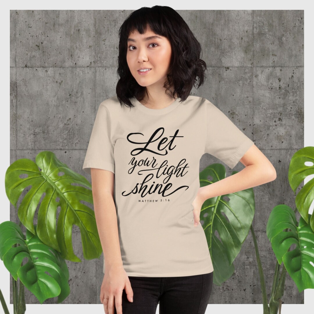 Let Your Light Shine, Bible Verse Shirt, Christian Gift, Religious ...