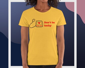 Nurse shirt, Don&#39;t be tachy, Medical Assistant, LVN gifts, Nursing shirts funny, heartbeat shirt, pun gifts, heart monitor, nurse student
