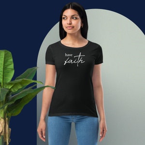 faith tshirt, gift for mom, religious womens shirt, fitted tshirt, spiritual quotes, birthday present, Christian shirt designs, bible verse