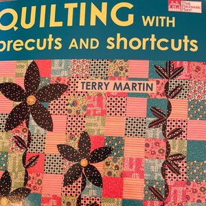 Quilting with Precuts and Shortcuts from That Patchwork Place with Terry Martin