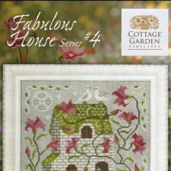 Cottage Garden Samplings Fabulous House Series
