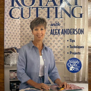 Rotary Cutting with Alex Anderson Sewing Patterns Quilt Book