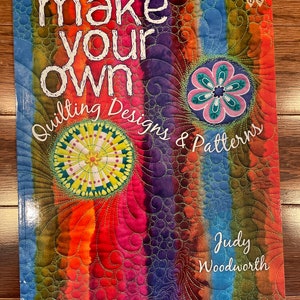 Make Your Own Quilting Designs and Patterns