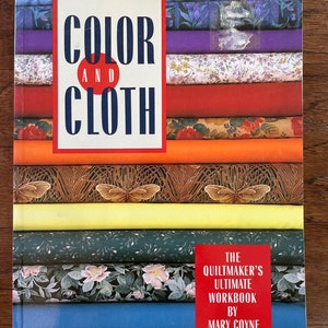 Color and Cloth Quilt Book by Mary Coyne Penders and the Quilt Digest Press publisher Quilt Pattern Book Easy Quilt Pattern