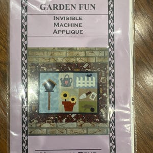 Garden Fun Invisible Machine Appliqué the Easy Way