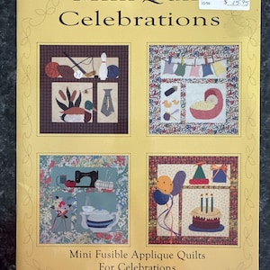 Mini Quilt Celebrations throughout the year Quilt Pattern Book