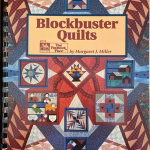 Blockbuster Quilts Pattern Book by That Patchwork Place Margaret J Miller