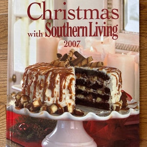 Christmas with Southern Living 2007 Ideas Patterns Recipes Hardcover Book