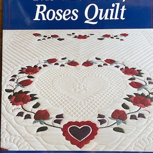 The Heart of Roses Quilt Pattern Book