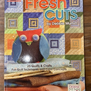 Fresh Cuts By Debbie Mumm Quilt Pattern Book