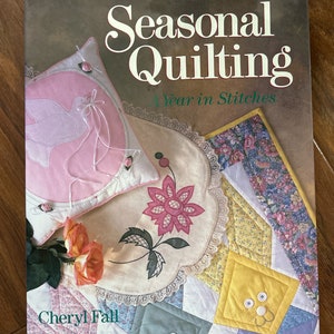 Seasonal Quilting A Year In Stitches