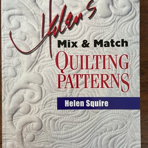 Mix and Match Quilting Patterns by Helen Squire Quily Pattern Book