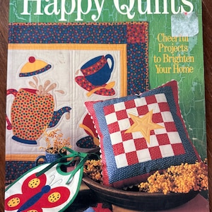Happy Quilts Quilt Pattern Book by Cheryl Fall