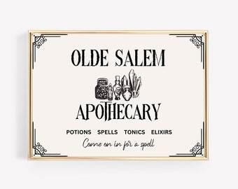 May include: A black and white illustration of a vintage apothecary shop sign with the text "Olde Salem Apothecary" and the tagline "Potions Spells Tonics Elixirs Come on in for a spell".