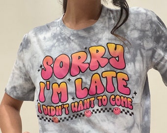 Sorry I'm Late I Didn't Want To Come Breastfeeding shirt, nursing shirt, breastfeeding friendly, pumping friendly, mom shirt