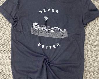 Never Better Breastfeeding shirt, nursing shirt, breastfeeding friendly, pumping friendly, mom shirt