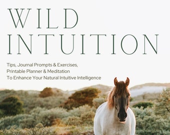 Wild Intuition, Intuition Kit, Intuition and Meditation Workbook, Intuition Journal / Planner, Printable Intuition & Meditation Journal