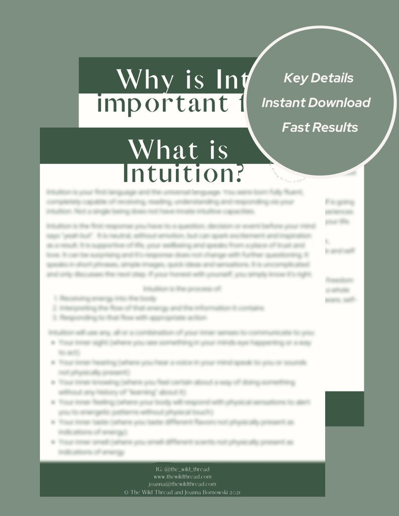 May include: A green and white digital download document with the text "Why is Intuition Important" and "What is Intuition?" The document also includes the text "Key Details", "Instant Download", and "Fast Results".