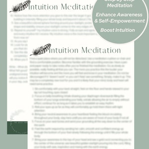 May include: A printable guide with a black and white feather illustration and the text "Intuition Meditation" and "Step by Step Meditation" with the subheading "Enhance Awareness & Self-Empowerment" and "Boost Intuition".