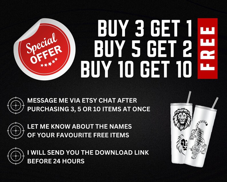May include: A red and white sticker with the text "Special Offer" and stars.  The text "BUY 3 GET 1 BUY 5 GET 2 BUY 10 GET 10 FREE" is in large white letters on a black background.  Three bullet points with target symbols list instructions for purchasing multiple items and receiving free items.  Two white tumblers with black animal designs are shown on the right side of the image.