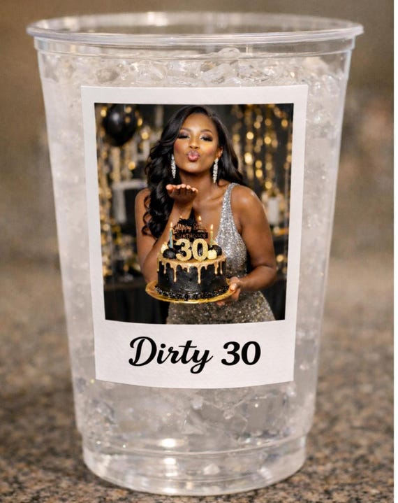 Dirty 30 Birthday Party, Custom Photo Cups, Personalized 30th Favors