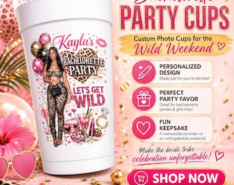 Custom Photo Styrofoam Party Cups, Bachelorette Birthday Favors
