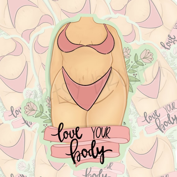 Love Your Body Sticker, Body Positivity Sticker, Curvy Girl Sticker, thick girl sticker, Self Love sticker